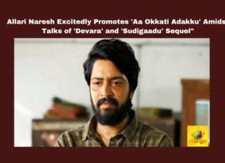 Allari Naresh Excitedly Promotes 'Aa Okkati Adakku' Amidst Talks of 'Devara' and 'Sudigaadu' Sequel", Allari Naresh Excitedly Promotes Aa Okkati Adakku, Allari Naresh Excitedly Promotes, Amidst Talks of Devara, Sudigaadu Sequel, Devara Movie, Aa Okkati Adakku Movie, Allari Naresh, Allari Naresh Upcoming Movies, Tollywood News, Tollywood Latest Updates, Tollywood, Telugu Movies, Upcoming Movies, Mango News