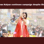 Pawan Kalyan Continues Campaign Despite Illness, Pawan Kalyan Continues Campaign, Despite Illness, Pawan Kalyan Despite Illness, Pawan Kalyan Illness, Pawan Kalyan, Varahi, Jana Sena, TDP, Public Meeting, General Elections, Lok Sabha Elections, AP Live Updates, Andhra Pradesh, Political News, Mango News 