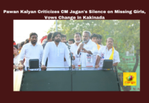 Pawan Kalyan Criticizes CM Jagan's Silence on Missing Girls, Vows Change in Kakinada
