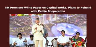 CM Promises White Paper on Capital Works Plans to Rebuild with Public Cooperation, CM Promises White Paper on Capital Works, Public Cooperation, Amaravathi, Polavaram, Nara Chandrababu Naidu, Capital Works, White Paper, Andhra Pradesh, Development, Farmers, CRDA Bhavan, NDA, CM Chandrababu Naidu, AP Live Updates, AP Politics, Political News, Mango News