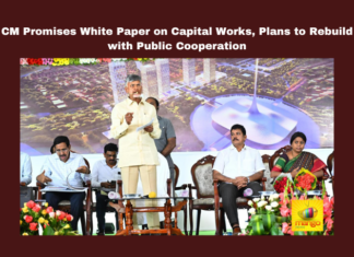 CM Promises White Paper on Capital Works Plans to Rebuild with Public Cooperation, CM Promises White Paper on Capital Works, Public Cooperation, Amaravathi, Polavaram, Nara Chandrababu Naidu, Capital Works, White Paper, Andhra Pradesh, Development, Farmers, CRDA Bhavan, NDA, CM Chandrababu Naidu, AP Live Updates, AP Politics, Political News, Mango News