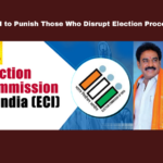 ECI to Punish Those Who Disrupt Election Process,ECI to Punish,Punish Those Who Disrupt Election Process, Who Disrupt Election Process,ECI, Amaravati, AP High Court, Democratic Process, Election Commission of India, election integrity, EVM Vandalism, Pinnelli Ramakrishna Reddy,Jagan, Pawan,TDP,YCP,Janasena,AP Live Updates, AP Politics, Political News,Mango News,
