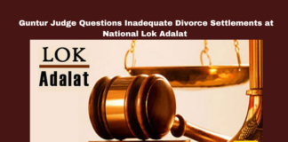 National Lok Adalat, Guntur, Divorce Settlements, Family Court, Judge Sarathbabu, Inadequate Maintenance, Child Welfare, Fair Compensation, Legal News, Andhra Pradesh.