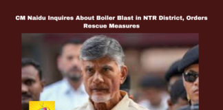 CM Naidu Inquires About Boiler Blast In NTR District Orders Rescue Measures,CM Naidu Inquires About Boiler Blast In NTR District,,CM Naidu Inquires,Boiler Blast In NTR District, Boiler Blast In NTR District Orders Rescue Measures,CM Naidu Inquires About Boiler Blast In NTR District Orders Rescue,CM Naidu, AndhraPradesh,BoilerBlast,ChandrababuNaidu,Compensation, EmergencyResponse, ExGratia,GovernmentAction, Industrial Accident,MedicalCare, NTRDistrict, Rescue Operations , SafetyMeasures,Mango News
