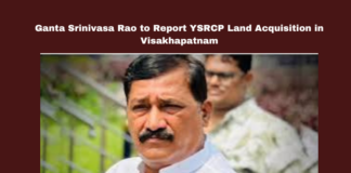 Ganta Srinivasa Rao To Report YSRCP Land Acquisition In Visakhapatnam,Ganta Srinivasa Rao To Report YSRCP Land Acquisition, YSRCP Land Acquisition In Visakhapatnam,Land Acquisition In Visakhapatnam,YSRCP,Visakhapatnam,Ganta Srinivasa Rao,Ganta Srinivasa Rao To Report YSRCP, chandrababu naidu,development, Five Villages, Land Grabbing,TDP, Vaikapa Land Acquisition, Visakha Files, Mango News