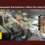 Madanapalle Sub-Collector'S Office Fire Likely Deliberate DGP,Fire Likely Deliberate DGP,adanapalle Sub-Collector'S Office , AnnamaiyaDistrict, ChandrababuNaidu, DwarakaTirumalaRao, FireIncident, FireInquiry,LandRecords,Madanapalle, SubCollectorate,adanapalle Fire,CM Chandrabab, AnnamaiyaDistrict, ChandrababuNaidu, FireIncident,FireInquiry,LandRecords,Madanapalle, SubCollectorate,Politics, Political News,Mango News,