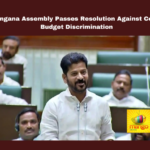 Telangana, Union Budget, Chief Minister Revanth Reddy, Andhra Pradesh Reorganization Act, Federalism, Budget Discrimination, Legislative Assembly, BRS, BJP, Hyderabad