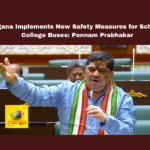 Telangana Implements New Safety Measures For School And College Buses Ponnam Prabhakar,Telangana Implements New Safety Measures For School, New Safety Measures For School And College Buses,New Safety Measures , Ponnam Prabhakar, Bus Fitness Certificates, Legislative Assembly, School Bus Safety, Student Safety, Telangana, Traffic Rules, Transport Department,UNICEF,Mango News