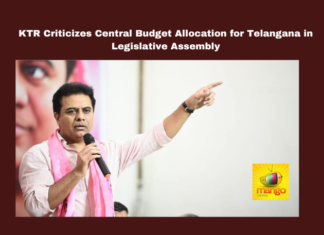 KTR Criticizes Central Budget Allocation For Telangana In Legislative Assembly,KTR Criticizes Central Budget,Central Budget Allocation For Telangana,Criticizes Central Budget Allocation For Telangana In Legislative Assembly, Criticizes Central Budget Allocation For Telangana,KTR,Telangana,Central Budget,Assembly, Central Budget Allocation, Telangana Budget, Telangana Infrastructure, Telangana Legislative Assembly, Telangana Local Reservation, Telangana Medical Colleges,Live Updates, Politics, Political News,Mango News