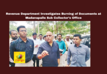 Revenue Department Investigates Burning Of Documents At Madanapalle Sub Collector'S Office,Revenue Department Investigates Burning Of Documents,Madanapalle Sub Collector'S Office,Revenue Department Investigates,Sub Collector'S Office,Madanapalle, Annamayya District, CM Chandrababu Naidu, Document Burning, Land Conversions, Land Grabs, Revenue Department, Sisodia,YSRCP,,Live Updates, Politics, Political News,Mango News,