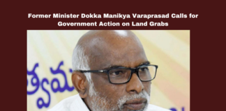 Amaravati, Dokka Manikya Varaprasad, Land Grabs, Vaikapa, Jagananna Bhu Kabza Reverse Mela, Constitutional Spirit