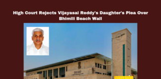 High Court Rejects Vijayasai Reddy'S Daughter'S Plea Over Bhimili Beach Wall, Vijayasai Reddy'S Daughter'S Plea Over Bhimili Beach Wall,High Court Rejects Vijayasai Reddy'S Daughter'S Plea,Vijayasai Reddy'S Daughter'S Plea Over Bhimili Beach Wall,High Court Rejects ,High Court ,Vijayasai Reddy,Bhimili Beach Wall, Coastal Regulation Zone, Illegal Construction, Nehareddy, Vijayasai Reddy,Assembly Session 2024, AP Assembly Session,Lok Sabha Elections, AP Live Updates, AP Politics, Political News, Mango News,