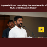 There Is Possibility Of Canceling The Membership Of Some MLAs CM Revanth Reddy,There Is Possibility Of Canceling The Membership, Canceling The Membership Of Some MLAs, MLA,CM Revanth Reddy,Membership Of Some MLAs,MLA,Telangana Assembly Meetings Held Till July 31,Telangana,Assembly Meetings, Telangana Assembly Session KCR,KTR,Live Updates, Politics, Political News,Mango News