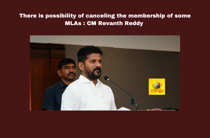 There Is Possibility Of Canceling The Membership Of Some MLAs CM Revanth Reddy There Is Possibility Of Canceling The Membership Of Some MLAs CM Revanth Reddy,There Is Possibility Of Canceling The Membership, Canceling The Membership Of Some MLAs, MLA,CM Revanth Reddy,Membership Of Some MLAs,MLA,Telangana Assembly Meetings Held Till July 31,Telangana,Assembly Meetings, Telangana Assembly Session KCR,KTR,Live Updates, Politics, Political News,Mango News