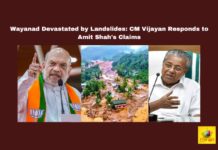 Wayanad Devastated By Landslides CM Vijayan Responds To Amit Shah'S Claims,Wayanad Devastated By Landslides,CM Vijayan Responds To Amit Shah'S Claims,CM Vijayan Responds.Landslides,Wayanad Landslides, Amit Shah, Chief Minister Pinarayi Vijayan, Disaster Response, Kerala Floods, Kerala News, Missing Persons, Rajya Sabha, Relief Operations, Wayanad Landslides,Mango News,