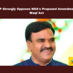 YSRCP Strongly Opposes NDA's Proposed Amendments to Waqf Act, YSRCP Strongly Opposes NDA, NDA Proposed Amendments to Waqf Act, Waqf Act, YSRCP, WaqfAct, NDA, Minority Rights, Religious Freedom, Andhra Pradesh, India Politics, Modi, M Chandrababu Naidu, AP Live Updates, AP Politics, Political News, Mango News