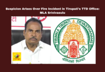 Suspicion Arises Over Fire Incident in Tirupati’s TTD Office: MLA Srinivasulu,Mango News,Andhra Pradesh,AP,AP News,AP Latest News,AP Politics,AP Political News 2024,Andhra Pradesh News,Andhra Pradesh Politics,TDP,TDP Latest News,CM Chandrababu Naidu,TTD Office,Tirupati,Tirupati News,Tirupati TTD Office,Suspicions Over Fire In TTD Admin Building,TTD Building Fire Incident,TTD Administrative Building Fire,Fire At Tirumala DE Office,Fire Accident At TTD Administrative Building,TTD Administrative Building,MLA Srinivasulu,MLA Srinivasulu Latest News,MLA Srinivasulu News,MLA Srinivasulu Live,MLA Srinivasulu About TTD Building Fire Incident