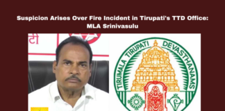 Suspicion Arises Over Fire Incident in Tirupati’s TTD Office: MLA Srinivasulu,Mango News,Andhra Pradesh,AP,AP News,AP Latest News,AP Politics,AP Political News 2024,Andhra Pradesh News,Andhra Pradesh Politics,TDP,TDP Latest News,CM Chandrababu Naidu,TTD Office,Tirupati,Tirupati News,Tirupati TTD Office,Suspicions Over Fire In TTD Admin Building,TTD Building Fire Incident,TTD Administrative Building Fire,Fire At Tirumala DE Office,Fire Accident At TTD Administrative Building,TTD Administrative Building,MLA Srinivasulu,MLA Srinivasulu Latest News,MLA Srinivasulu News,MLA Srinivasulu Live,MLA Srinivasulu About TTD Building Fire Incident