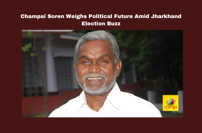 Champai Soren Weighs Political Future Amid Jharkhand Election Buzz Champai Soren Weighs Political Future Amid Jharkhand Election Buzz,Mango News,Assembly Elections,BJP,Champai Soren,Jharkhand Assembly Elections,Jharkhand Mukti Morcha,Jharkhand Politics,JMM,Political Future,Political Speculation,Soren’s Statement,Jharkhand Election Buzz,Jharkhand Election,Jharkhand,Jharkhand News,Jharkhand Election News,Jharkhand Election Updates,Crisis in JMM,Champai Soren News,Champai Soren Latest News,Champai Soren Jharkhand Election,Ex-Jharkhand CM Champai Soren,Amid Champai Soren's Switchover Buzz,Champai Soren In Delhi Amid Buzz Of Joining BJP,BJP,Champai Soren Latest,Jharkhand Mukti Morcha,Former Chief Minister Champai Soren,Jharkhand Crisis,Champai Soren Hints At BJP Switch