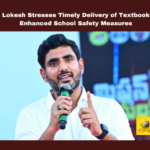 Nara Lokesh Stresses Timely Delivery of Textbooks and Enhanced School Safety Measures, Nara Lokesh Stresses Timely Delivery of Textbooks, Enhanced School Safety Measures, Nara Lokesh, Andhra Pradesh, School Education, Textbooks, Anakapalli Incident, Question Paper Leaks, Parent-Teacher Meeting, Teachers' Day, Education Policy, Sports Meets, School Safety, CM Chandrababu Naidu, Pawan Kalyan, AP Live Updates, AP Politics, Political News, Mango News