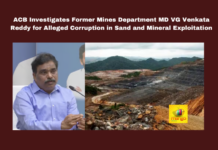 ACB Investigates Former Mines Department MD VG Venkata Reddy for Alleged Corruption in Sand and Mineral Exploitation, ACB Investigation, VG Venkata Reddy, Sand Mining Irregularities, Andhra Pradesh, Corruption Allegations, Prevention of Corruption Act, Jaypee Power Ventures, Government Exchequer, Andhra Pradesh Mines Department, Jagan Government, CM Chandrababu Naidu, Pawan Kalyan, AP Live Updates, AP Politics, Political News, Mango News