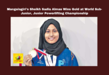 Mangalagiri's Sheikh Sadia Almas Wins Gold at World Sub-Junior, Junior Powerlifting Championship, Shaikh Sadia Almas, World Powerlifting Championship, Junior Powerlifting, Mangalagiri, Guntur District, Gold Medal, Nara Lokesh, BenchS, Deadlift, Andhra Pradesh, CM Chandrababu Naidu, Pawan Kalyan, AP Live Updates, Live Updates, Breaking News, Headlines, Live News, Mango News