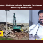 Preliminary Findings Indicate Janwada Farmhouse Lacks Necessary Permissions, Preliminary Findings, Janwada Farmhouse Lacks Necessary Permissions, Janwada Farmhouse, Hyderabad, Revenue Department, Panchayat Raj, Bulkapur Nala, Illegal Construction, Satellite Survey, Ranga Reddy Collector, Property Tax, Telangana Politics, Telangana, TS Live Updates, TS Political News, Political News, Mango News