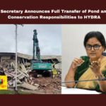 Chief Secretary Announces Full Transfer of Pond and Park Conservation Responsibilities to HYDRA, HYDRA, Chief Secretary Shantikumari, Hyderabad Outer Ring Road, Pond Conservation, Park Management, Encroachment Removal, Gandipet Pond, Himayat Sagar Pond, Municipal Administration, Pond and Park Conservation Responsibilities, Responsibilities to HYDRA, Telangana, TS Live Updates, TS Political News, Political News, Mango News