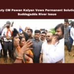 Deputy CM Pawan Kalyan Vows Permanent Solution to Suddagadda River Issue, Deputy CM Pawan Kalyan Vows, Permanent Solution to Suddagadda River Issue,Pawan Kalyan, Suddagadda River, Budameru Encroachment, AP floods, Kakinada district, Eleru reservoir, Andhra Pradesh Deputy CM, flood management, Gollaprolu Mandal, flood relocation, Pawan Kalyan, AP Live Updates, Live Updates, Breaking News, Headlines, Live News, Mango News