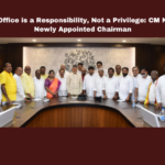 Public Office is a Responsibility, Not a Privilege: CM Naidu to Newly Appointed Chairman, Newly Appointed Chairman, Not a Privilege, Public Office, New Chairman, AP government, APIIC, chandrababu naidu, nda, newly appointed chairmen, public service, RTC, Pawan Kalyan, Chandrababu, Andhra Pradesh, AP Live Updates, Live Updates, Breaking News, Headlines, Live News, Mango News