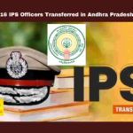 16 IPS Officers Transferred in Andhra Pradesh 16 IPS Officers Transferred in Andhra Pradesh, 16 IPS Officers Transferred, IPS Officers, IPS Transfers, Andhra Pradesh, Vineet Brijal, CID IG, Intelligence SP, Road Safety DIG, Police Reshuffle, Sixteen IPS Officers Shuffled, Pawan Kalyan, Chandrababu, Andhra Pradesh, AP Live Updates, Live Updates, Breaking News, Headlines, Live News, Mango News