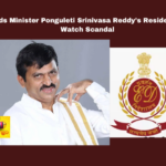 ED Raids Minister Ponguleti Srinivasa Reddy's Residence Over Watch Scandal, Ponguleti Srinivasa Reddy'S Residence, ED Raids Minister Ponguleti Srinivasa Reddy, Ed, Ponguleti Srinivasa Reddy, Luxury Watch Scandal, Raids, Investigation, Customs, Smuggling, Money Laundering, Harsha Reddy, Faherdeen Mubeen, Alokam Naveen Kumar, Telangana, TS Live Updates, TS Political News, Political News, Mango News