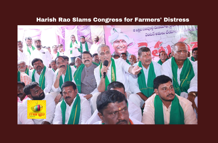 Harish Rao Slams Congress for Farmers' Distress Harish Rao Slams Congress for Farmers' Distress, Harish Rao, BRS, Congress, Telangana, farmers, debt relief, KCR, Kaleshwaram project, dharna, protest, agriculture, rural distress, loan waiver, Telangana, TS Live Updates, TS Political News, Political News, Mango News