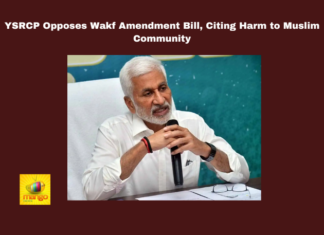 YSRCP Opposes Wakf Amendment Bill, Citing Harm to Muslim Community, YSRCP, Wakf Amendment Bill, Hafeez Khan, Muslim Community, Wakf Tribunal, V. Vijayasai Reddy, TDP, JPC, Parliament, Andhra Pradesh Politics, Andhra Pradesh, AP Live Updates, Live Updates, Breaking News, Headlines, Live News, Mango News