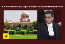 CJI DY Chandrachud Urges Couple to Consider Mutual Divorce, CJI DY Chandrachud Urges, Couple to Consider Mutual Divorce, Divorce, CJI DY Chandrachud, Supreme Court, Mutual Divorce, Marital Dispute, Legal Battle, Divorce Settlement, Mutual Consent, Live Updates, Breaking News, Headlines, Live News, Mango News