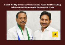 Satish Reddy Criticizes Chandrababu Naidu for Misleading Public on Skill Scam Amid Ongoing ED Probe, Satish Reddy, Chandrababu Naidu, Skill Scam, ED probe, YSRCP, Siemens Project, Fake invoices, Public funds misuse, DesignTech Systems, Andhra Pradesh, AP Live Updates, Live Updates, Breaking News, Headlines, Live News, Mango News