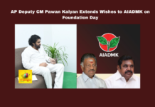 AP Deputy CM Pawan Kalyan Extends Wishes to AIADMK on Foundation Day, Wishes to AIADMK on Foundation Day, Pawan Kalyan, AIADMK Foundation Day, MG Ramachandran, Jayalalithaa, Tamil Nadu Politics, Palaniswami, AP Deputy CM, AIADMK Leadership, Welfare Programs, MGR Legacy, Live Updates, Breaking News, Headlines, Live News, Mango News