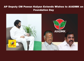AP Deputy CM Pawan Kalyan Extends Wishes to AIADMK on Foundation Day, Wishes to AIADMK on Foundation Day, Pawan Kalyan, AIADMK Foundation Day, MG Ramachandran, Jayalalithaa, Tamil Nadu Politics, Palaniswami, AP Deputy CM, AIADMK Leadership, Welfare Programs, MGR Legacy, Live Updates, Breaking News, Headlines, Live News, Mango News
