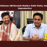 KTR Criticizes CM Revanth Reddy's Delhi Visits, Calls Them Unproductive, KTR, Revanth Reddy, Delhi Visits, Telangana Politics, BRS, Musi River Project, Welfare Schemes, Pension Issues, Hyderabad Development, KTR Criticism, Telangana, TS Live Updates, TS Political News, Political News, Mango News