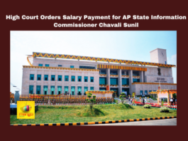 High Court Orders Salary Payment for AP State Information Commissioner Chavali Sunil, Andhra Pradesh High Court, Chavali Sunil, AP State Information Commissioner, salary dispute, interim order, biometric attendance, AP Information Commission, administrative order, SCIC, Amaravati judiciary, Andhra Pradesh, AP Live Updates, Live Updates, Breaking News, Headlines, Live News, Mango News