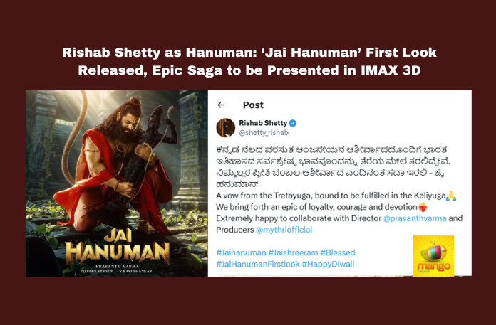 Rishab Shetty as Hanuman: ‘Jai Hanuman’ First Look Released, Epic Saga to be Presented in IMAX 3D Rishab Shetty as Hanuman: ‘Jai Hanuman’ First Look Released, Epic Saga to be Presented in IMAX 3D , Jai Hanuman, Rishab Shetty, Anjaneya Swamy, Hanuman movie, Prashant Varma, IMAX 3D, Mythri Movie Makers, Kannada cinema, Hanu Man sequel, Indian mythology , Live updates , Breaking news , Headlines , Kannada cinema updates , Mango News