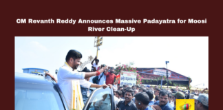 CM Revanth Reddy Announces Massive Padayatra for Moosi River Clean-Up