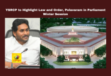 YSRCP to Highlight Law and Order, Polavaram in Parliament Winter Session, YSRCP, Parliament winter session, Polavaram dam, Wakf Board amendment, Visakhapatnam Steel Plant, social media harassment, Andhra Pradesh, minority rights, rehabilitation package, YS Jagan Mohan Reddy, Chandrababu, Andhra Pradesh, AP Live Updates, Live Updates, Breaking News, Headlines, Live News, Mango News