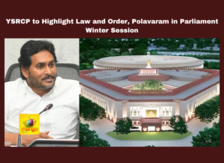 YSRCP to Highlight Law and Order, Polavaram in Parliament Winter Session, YSRCP, Parliament winter session, Polavaram dam, Wakf Board amendment, Visakhapatnam Steel Plant, social media harassment, Andhra Pradesh, minority rights, rehabilitation package, YS Jagan Mohan Reddy, Chandrababu, Andhra Pradesh, AP Live Updates, Live Updates, Breaking News, Headlines, Live News, Mango News