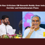 Harish Rao Criticizes CM Revanth Reddy Over Industrial Corridor and Kaleshwaram Plans, Harish Rao, Revanth Reddy, Telangana politics, industrial corridor, Kaleshwaram project, Lagachar, Telangana CM, Maharashtra election results, pharma city, Telangana government issues, political controversy, Hyderabad News, Telangana, TS Live Updates, TS Political News, Political News, Mango News