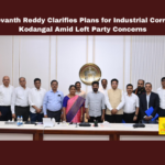 CM Revanth Reddy Clarifies Plans for Industrial Corridor in Kodangal Amid Left Party Concerns, CM Revanth Reddy, Kodangal, industrial corridor, pharma city, land acquisition, Left party, CPI, CPM, Lagachar, Vikarabad district, Telangana politics, non-polluting industries, Hyderabad News, Telangana, TS Live Updates, TS Political News, Political News, Mango News
