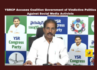 YSRCP Accuses Coalition Government of Vindictive Politics Against Social Media Activists, YSRCP, coalition government, social media activists, Andhra Pradesh news, vindictive politics, illegal arrests, FIR violations, police misconduct, iTDP controversy, YSRCP allegations, Andhra Pradesh, AP Live Updates, Live Updates, Breaking News, Headlines, Live News, Mango News