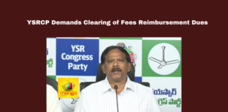 YSRCP Demands Clearing of Fees Reimbursement Dues, YSRCP, fees reimbursement, education sector, welfare schemes, Vidya Deevena, Vidya Vasathi, TDP, Chandrababu Naidu, YS Jagan Mohan Reddy, Amma Vodi, student welfare, CM Chandrababu, Andhra Pradesh, AP Live Updates, Live Updates, Breaking News, Headlines, Live News, Mango News