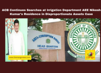 ACB Continues Searches at Irrigation Department AEE Nikesh Kumar's Residence in Disproportionate Assets Case, ACB, Irrigation Department, Nikesh Kumar, disproportionate assets, Hyderabad, corruption investigation, government officer assets, gold seizure, agricultural lands, AEE, Anti-Corruption Bureau, Telangana, TS Live Updates, TS Political News, Political News, Mango News
