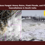 Cyclone Fengal: Heavy Rains, Flash Floods, and Flight Cancellations in South India, Cyclone Fengal, Puducherry, Chennai, South Coastal Andhra, Rayalaseema, flash floods, heavy rains, flight cancellations, Tirupati, Nellore, Prakasam, weather alert, disaster management, airport closures, CM Chandrababu, Andhra Pradesh, AP Live Updates, Live Updates, Breaking News, Headlines, Live News, Mango News